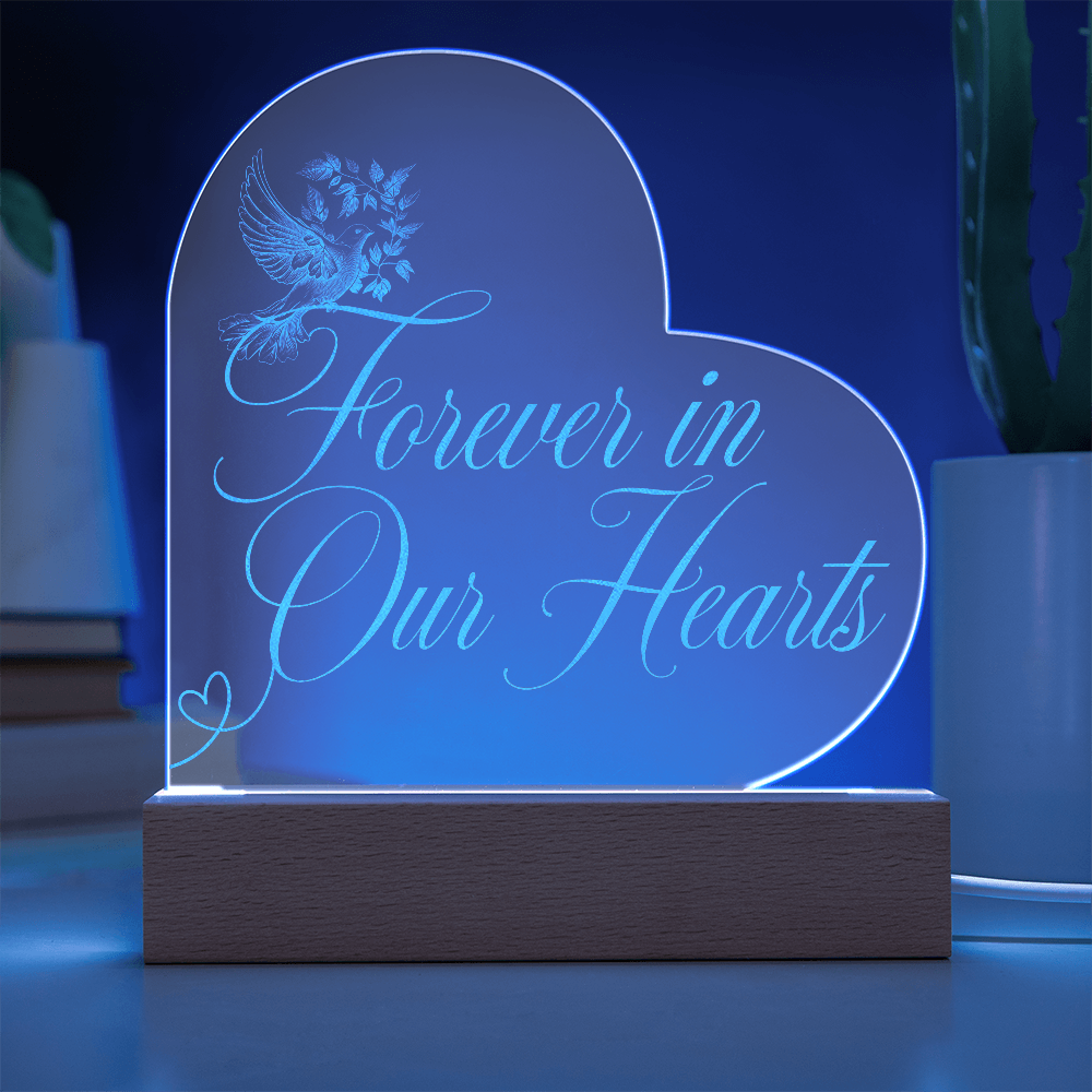 Forever in Our Hearts – Engraved Acrylic Plaque with LED Base