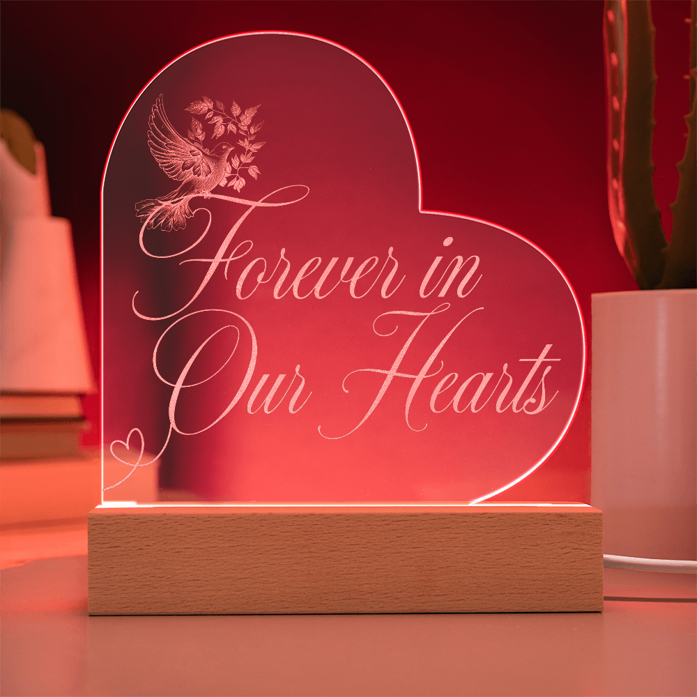 Forever in Our Hearts – Engraved Acrylic Plaque with LED Base