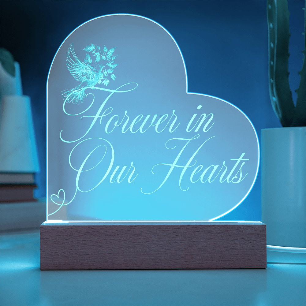 Forever in Our Hearts – Engraved Acrylic Plaque with LED Base