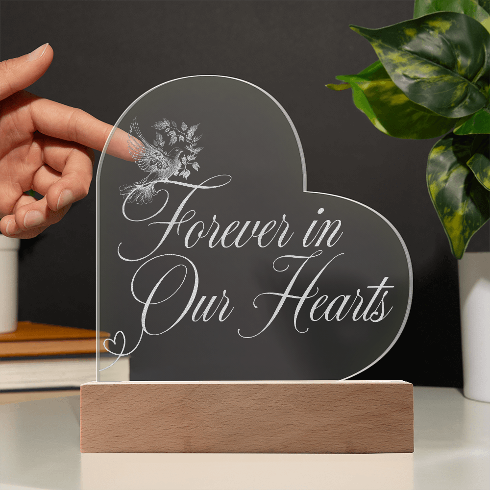 Forever in Our Hearts – Engraved Acrylic Plaque with LED Base
