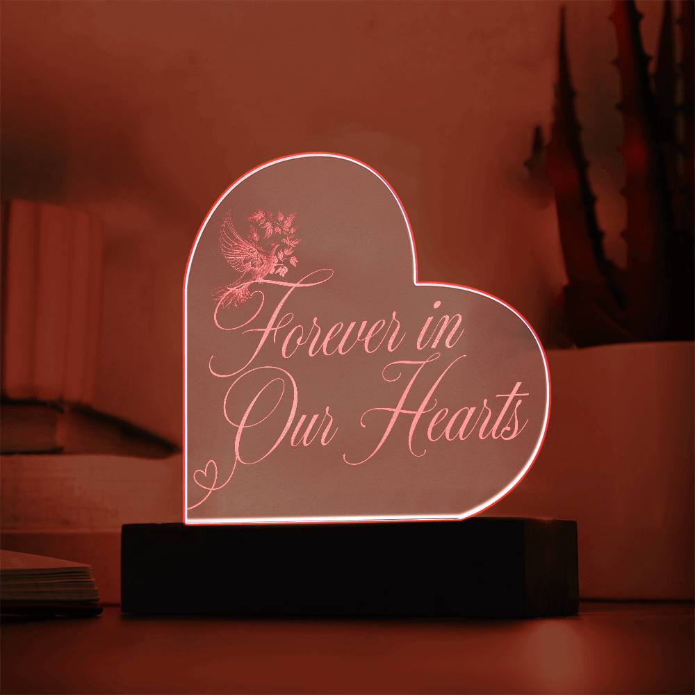 Forever in Our Hearts – Engraved Acrylic Plaque with LED Base