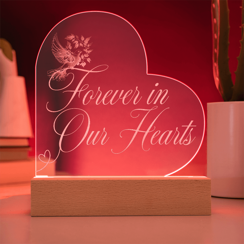 Forever in Our Hearts – Engraved Acrylic Plaque with LED Base