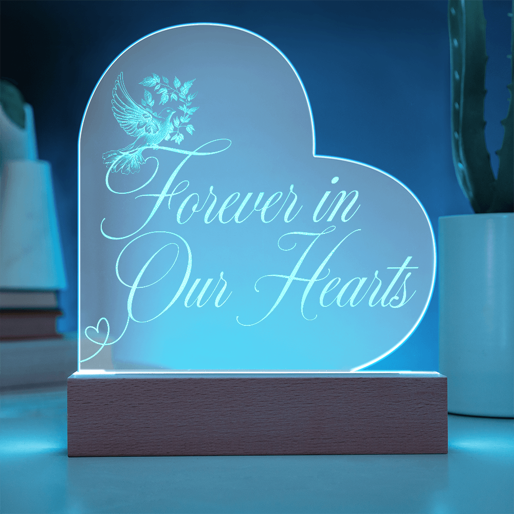 Forever in Our Hearts – Engraved Acrylic Plaque with LED Base