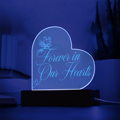 Forever in Our Hearts – Engraved Acrylic Plaque with LED Base