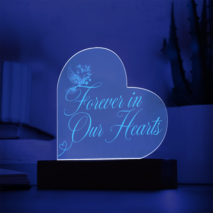 Forever in Our Hearts – Engraved Acrylic Plaque with LED Base